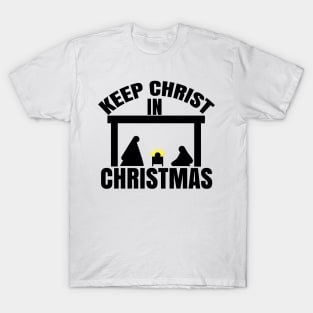 KEEP CHRIST IN CHRISTMAS Simple Nativity T-Shirt